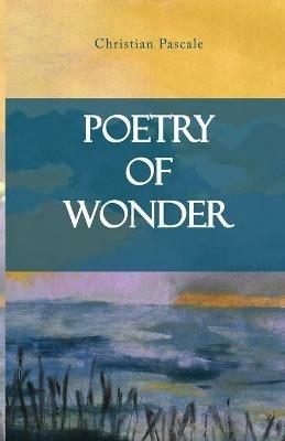 Poetry of Wonder - Christian Pascale - cover