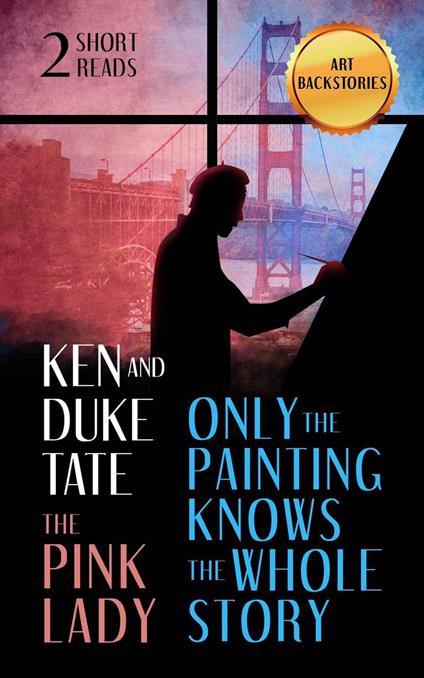 Only the Painting Knows the Whole Story and The Pink Lady
