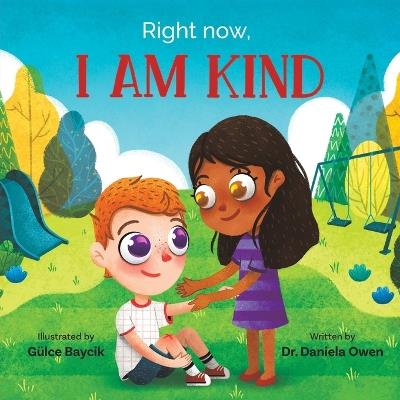 Right Now, I Am Kind - Daniela Owen - cover