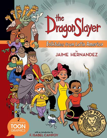 The Dragon Slayer: Folktales from Latin America - Jaime Hernandez - ebook