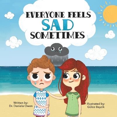 Everyone Feels Sad Sometimes - Daniela Owen - cover