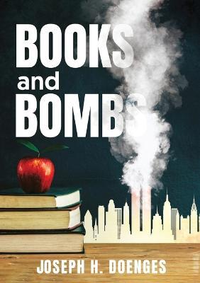 Books and Bombs - Joseph H Doenges - cover