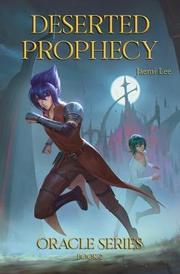 Deserted Prophecy - Jaemi Lee - cover