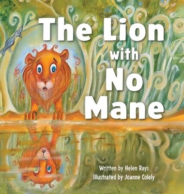 The Lion with No Mane - Helen Rays - cover