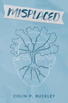 Misplaced - Colin P Buckley - cover