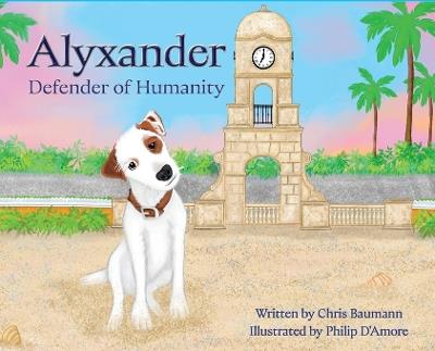 Alyxander - Defender of Humanity - Chris Baumann - cover