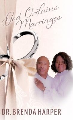 God Ordains Marriages - Brenda Harper - cover