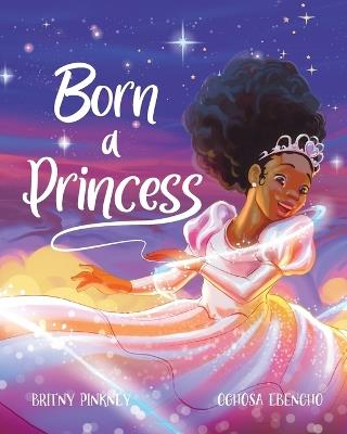 Born a Princess - Brit'ny Pinkney - cover