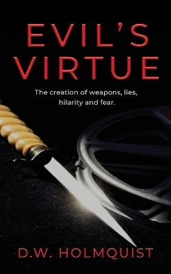 Evil's Virtue - D W Holmquist - cover