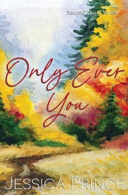 Only Ever You Special Edition - Jessica Prince - cover