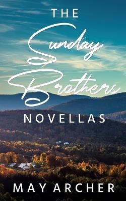 The Sunday Brothers Novellas - May Archer - cover