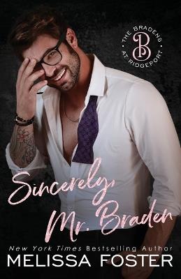 Sincerely, Mr. Braden: Seth Braden - Melissa Foster - cover