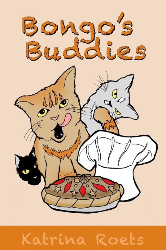 Bongo's Buddies - Katrina Roets,Chef Tony C. - ebook