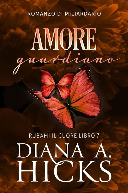 Amore guardiano - Diana A. Hicks - ebook