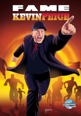 Fame: Kevin Feige: Mastermind Behind the MCU - David Lee Andrews - cover
