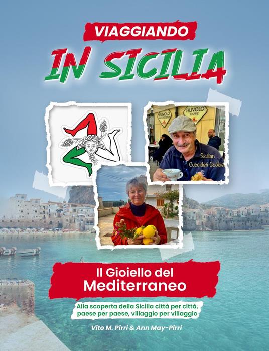 SCOPRIRE LA SICILIA - Vito M. Pirri,Ann May-Pirri - ebook