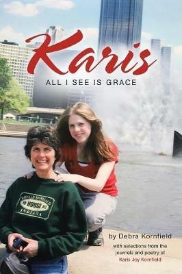 Karis: All I See Is Grace - Debra Kornfield - cover