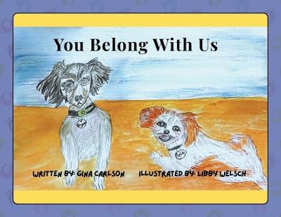 You Belong With Us - Gina Carlson - cover