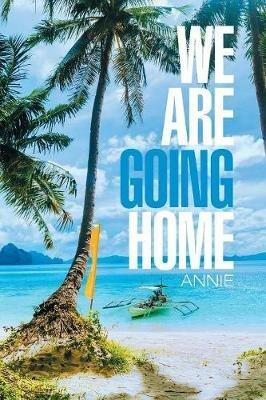We Are Going Home - Annie - cover