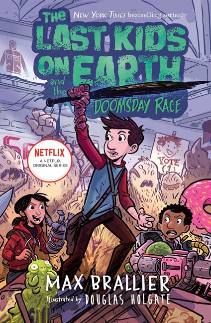 The Last Kids on Earth and the Doomsday Race - Max Brallier,Douglas Holgate - ebook