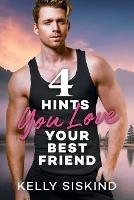 4 Hints You Love Your Best Friend - Siskind - cover