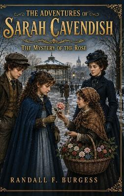 The Mystery of the Rose - Randall F Burgess - cover