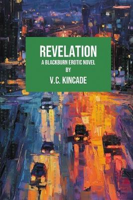 Revelation: A Blackburn Erotic Thriller - V C Kincade - cover