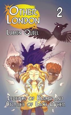 Legends of Blades and Stories of Each Other - Erynn Q - cover