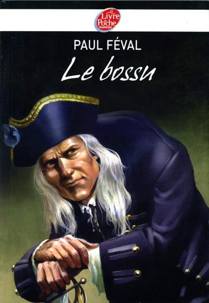 Le bossu - Texte abrégé - Paul Féval - ebook