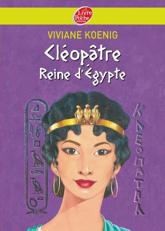 Cléopâtre - Reine d'Egypte - Christian Broutin,Viviane Koenig - ebook