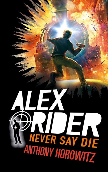 Alex Rider - Tome 11 - Never Say Die - Anthony Horowitz,Christophe ROSSON - ebook