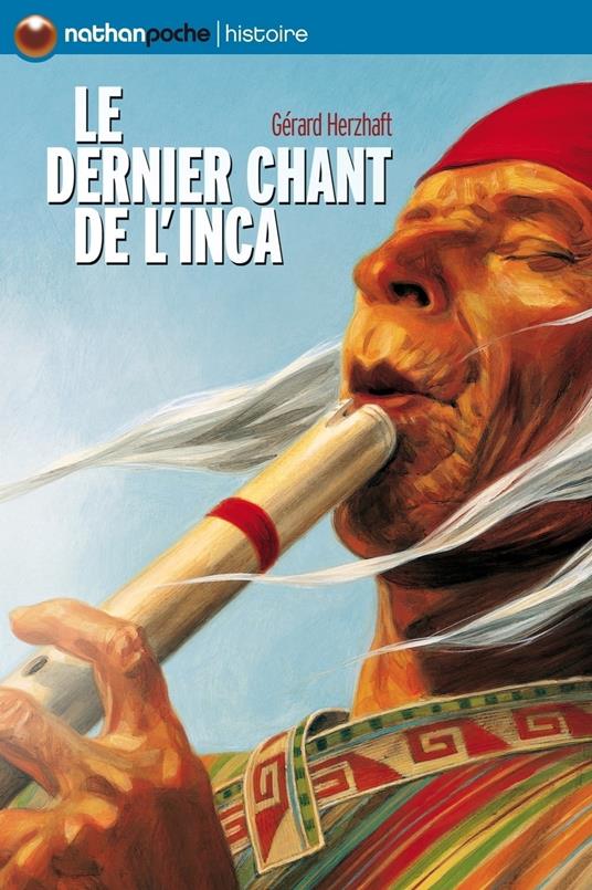 Le dernier chant de l'Inca EPUB2 - Gérard Herzhaft,Gilles Scheid - ebook