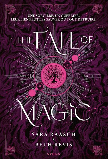 The Fate of Magic - Tome 2 de Night of the Witch - Fantasy YA avec sorcières et magie - Sara Raasch,Beth Revis,Sol Taillard - ebook