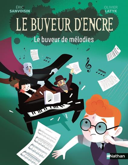 Le Buveur d'encre : Le buveur de mélodies - Enquête au concert de piano - Roman illustré pour enfants 7-11 ans - Éric Sanvoisin,Olivier Latyk - ebook
