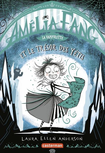 Amélia Fang (Tome 5) - Le trésor du Yéti - Laura Ellen Anderson - ebook