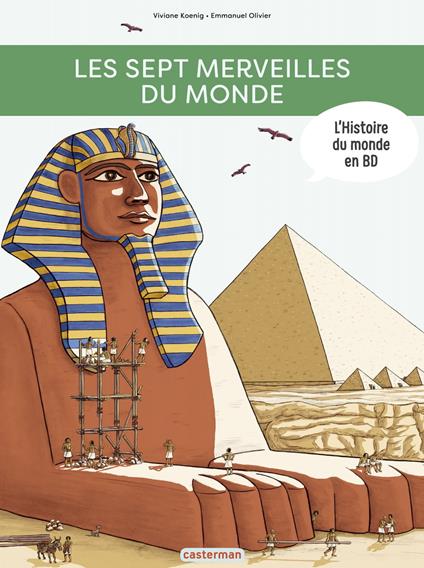 L'Histoire du monde en BD - Les Sept Merveilles du monde - Viviane Koenig,Emmanuel Olivier - ebook