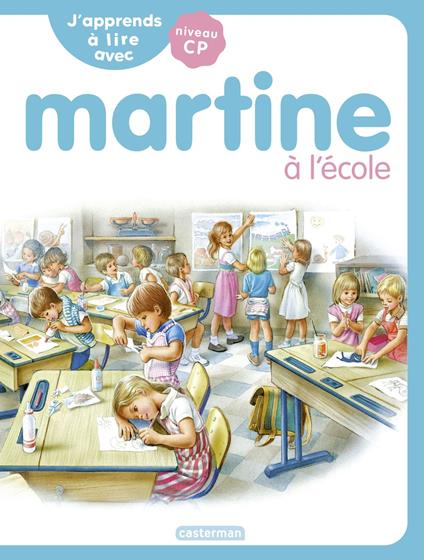 J'apprends à lire avec Martine (Tome 4) - Martine à l'école - Gilbert Delahaye,Marie-Camille Syren,Marcel Marlier - ebook