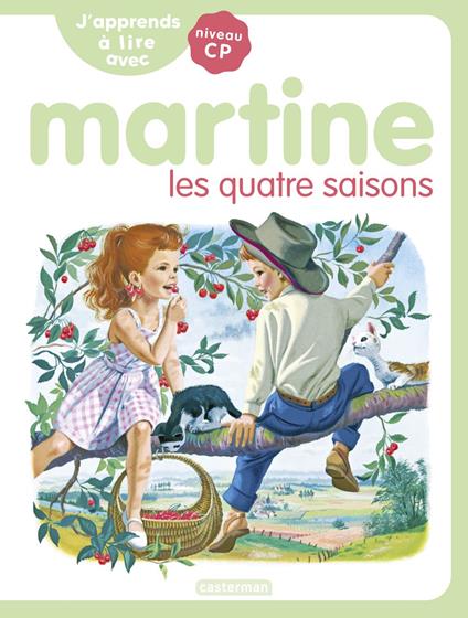 J'apprends à lire avec Martine (Tome 6) - Martine, les quatre saisons - Gilbert Delahaye,Marie-Camille Syren,Marcel Marlier - ebook