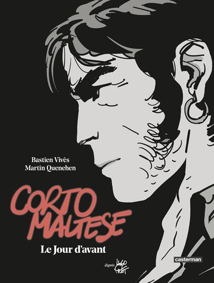 Corto Maltese (Tome 18) - Le Jour d'avant (édition enrichie noir et blanc)