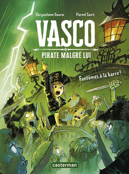Vasco pirate malgré lui (Tome 3) - Un fantôme à la barre - Chrysostome Gourio,Florent Sacré - ebook