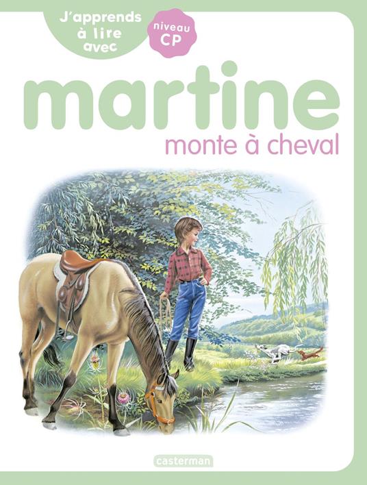 J'apprends à lire avec Martine (Tome 11) - Martine monte à cheval - Gilbert Delahaye,Marie-Camille Syren,Marcel Marlier - ebook
