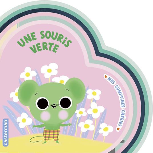 Mes comptines chéries- Une souris verte - Marie Paruit - ebook