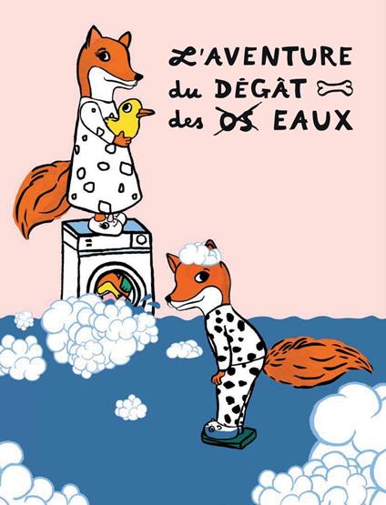 L'Aventure du dégât des eaux - Marie Darrieussecq,Nelly Blumenthal - ebook