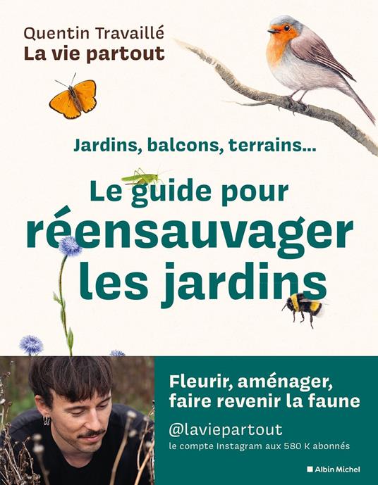 Le Guide pour réensauvager les jardins