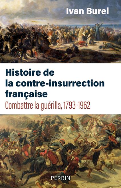 Histoire de la contre-insurrection française 1793-1962