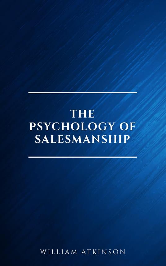 The Psychology of Salesmanship