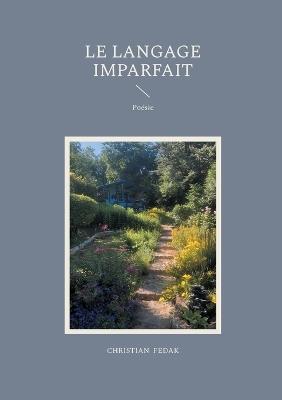 Le langage imparfait - Christian Fedak - cover