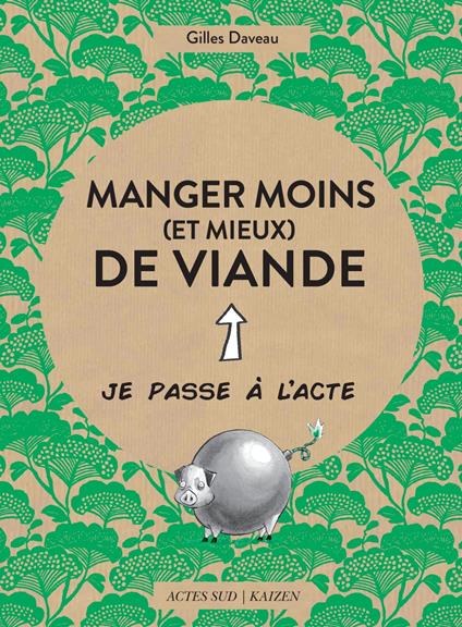 Manger moins (et mieux) de viande