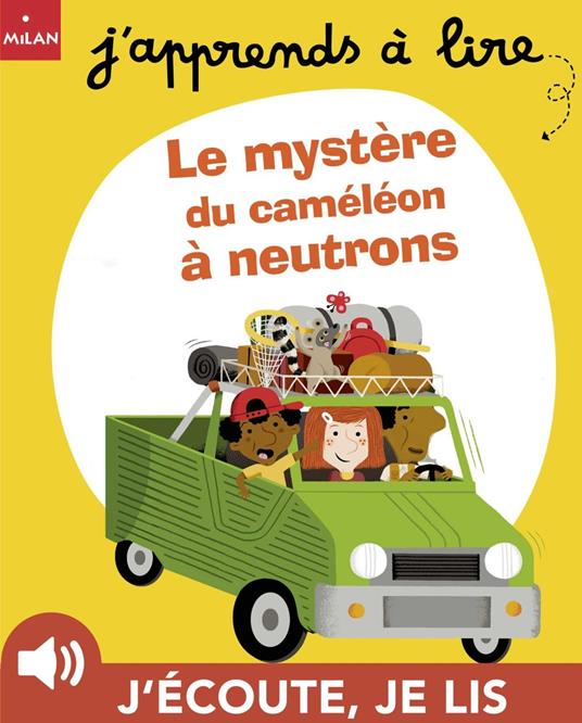Le mystère du caméléon à neutrons - Mathilde Lossel,Sylvie Bessard - ebook