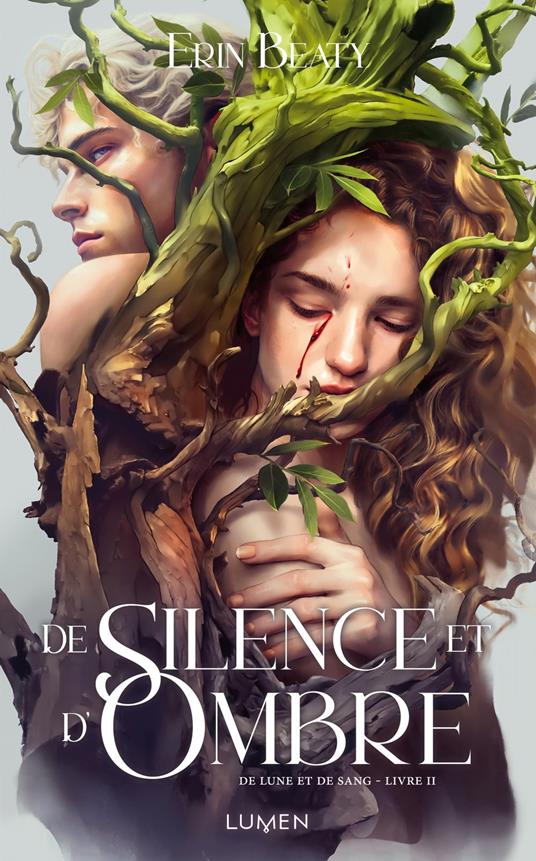 De lune et de sang - Tome 2 De silence et d'ombre - Erin Beaty,Marie KEMPF - ebook